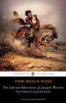 The Life and Adventures of Joaquín Murieta - John Rollin Ridge ; Hsuan L. Hsu - 9780525504580