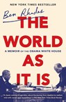The World as It Is - Ben Rhodes - 9780525509370