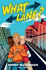 What Lane? - Torrey Maldonado - 9780525518440