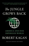 The Jungle Grows Back - Robert Kagan - 9780525521662