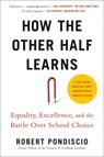 How The Other Half Learns - Robert Pondiscio - 9780525533757