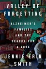 Valley of Forgetting - Jennie Erin Smith - 9780525536079