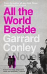 All the World Beside - Garrard Conley - 9780525537342