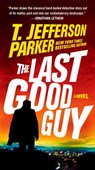 The Last Good Guy - T. Jefferson Parker - 9780525537663