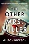 The Other Mrs. Miller - Allison Dickson - 9780525539261