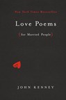 Love Poems for Married People - John Kenney - 9780525540007