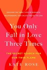 You Only Fall in Love Three Times - Kate (Kate Rose) Rose - 9780525542728