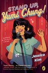 Stand Up, Yumi Chung! - Jessica Kim - 9780525554981