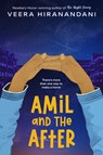 Amil and the After - Veera Hiranandani - 9780525555063