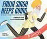 Fauja Singh Keeps Going - Simran Jeet Singh - 9780525555094