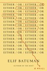 EITHER/OR - Elif Batuman - 9780525557593