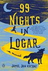 99 Nights in Logar - Jamil Jan Kochai - 9780525559207