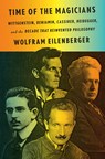 Time of the Magicians - Wolfram Eilenberger - 9780525559665