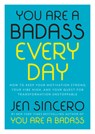 You Are a Badass Every Day - Jen Sincero - 9780525561644