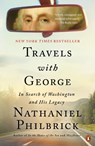 Travels with George: In Search of Washington and His Legacy - Nathaniel Philbrick - 9780525562191