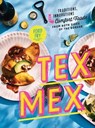 Tex-Mex Cookbook - Ford Fry ; Jessica Dupuy - 9780525573876