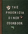 The Phoenicia Diner Cookbook - Mike Cioffi ; Chris Bradley ; Sara B. Franklin - 9780525575146
