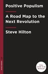Positive Populism - Steve Hilton - 9780525575580