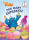 Too Many Cupcakes! - LEWMAN,  David - 9780525578000