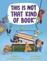 This Is Not That Kind of Book - Christopher Healy - 9780525580300