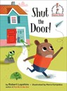 Shut the Door! - Robert Lopshire - 9780525580355