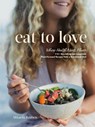 Eat to Love - Mikaela Reuben - 9780525612148