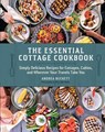The Essential Cottage Cookbook - Andrea Buckett - 9780525612834