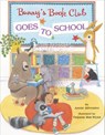 Bunny's Book Club Goes to School - Annie Silvestro - 9780525644668