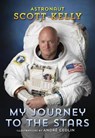 My Journey to the Stars - KELLY,  Scott - 9780525648611
