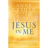 Jesus in Me - Anne Graham Lotz - 9780525651116