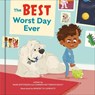 The Best Worst Day Ever - Mark Batterson ; Summer Batterson Dailey - 9780525653899