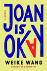 Joan Is Okay - Weike Wang - 9780525654841