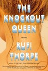 Knockout Queen - THORPE,  Rufi - 9780525656784