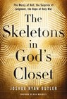 The Skeletons in God's Closet - Joshua Ryan Butler - 9780529100559