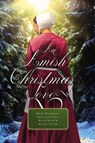 An Amish Christmas Love - Beth Wiseman ; Amy Clipston ; Ruth Reid ; Kelly Irvin - 9780529118707