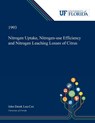 Nitrogen Uptake, Nitrogen-use Efficiency and Nitrogen Leaching Losses of Citrus - John Lea-Cox - 9780530000282