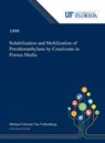 Solubilization and Mobilization of Perchloroethylene by Cosolvents in Porous Media - Michael Van Valkenburg - 9780530000992
