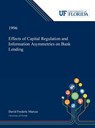 Effects of Capital Regulation and Information Asymmetries on Bank Lending - David Marcus - 9780530002590