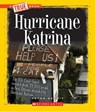 Hurricane Katrina (A True Book: Disasters) - Peter Benoit - 9780531266267