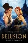 Delusion - Laura L Sullivan - 9780544104785