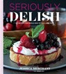 Seriously Delish - Jessica Merchant - 9780544176539