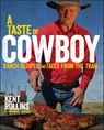 A Taste of Cowboy - Kent Rollins ; Shannon Rollins - 9780544273184