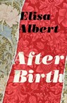After Birth - Elisa Albert - 9780544273306