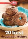 Betty Crocker 20 Best Doughnut Recipes - Betty Ed. D. Crocker - 9780544314764