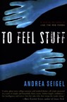 To Feel Stuff - Andrea Seigel - 9780544346222