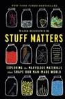Stuff Matters - Mark Miodownik - 9780544483941