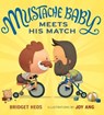 Mustache Baby Meets His Match - Bridget Heos - 9780544539211