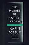 Murder of Harriet Krohn - Karin Fossum - 9780544570191