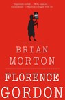 Florence Gordon - Morton Brian Morton - 9780544570245