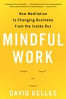 Mindful Work - Gelles David Gelles - 9780544705258